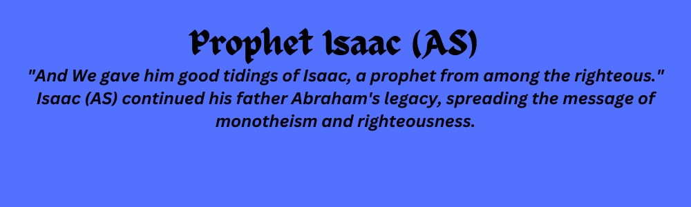 🌿 Prophet Isaac (AS)