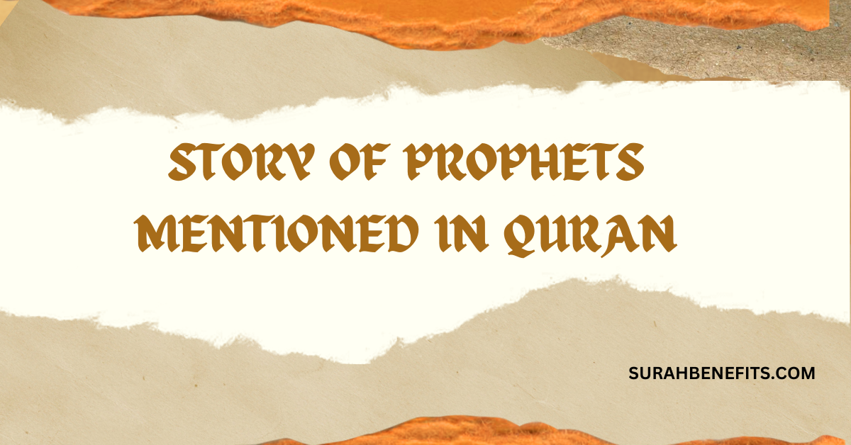 Complete story of 25 Prophets mentioned in Holy Quran.