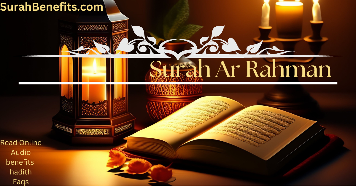 Surah Ar-Rahman resources including PDF, audio, benefits, hadith, and FAQs.